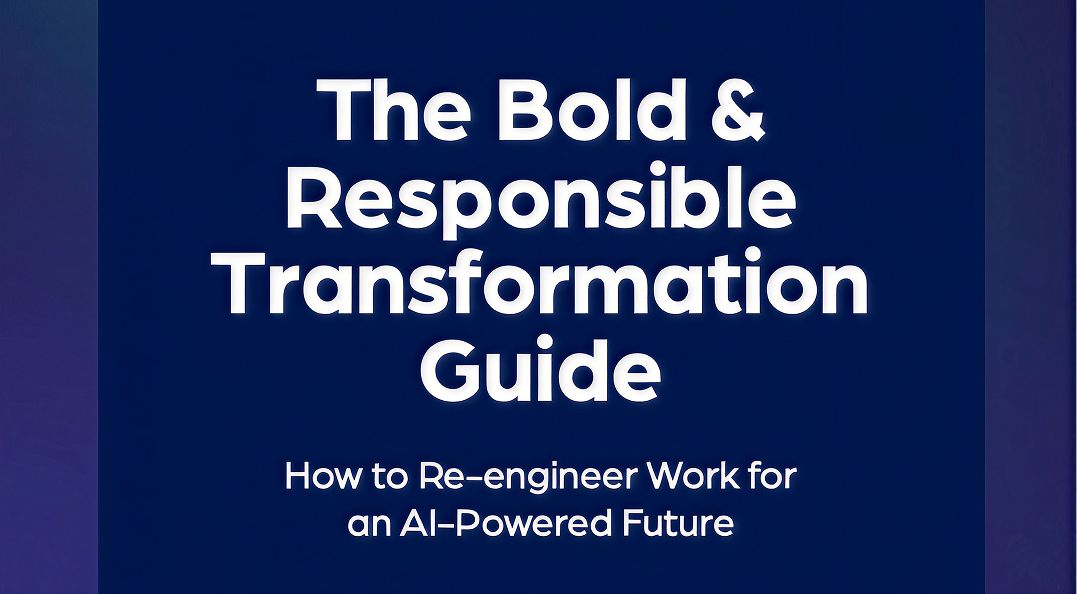 Bold & Responsible Transformation Guide