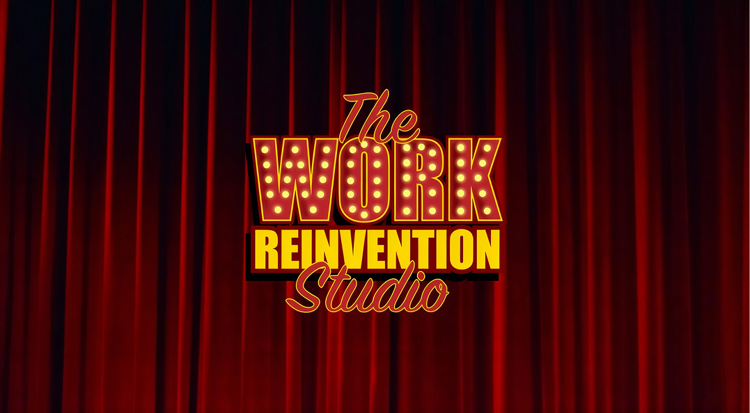 The Work Reinvention Studio - Facilitator’s Guide