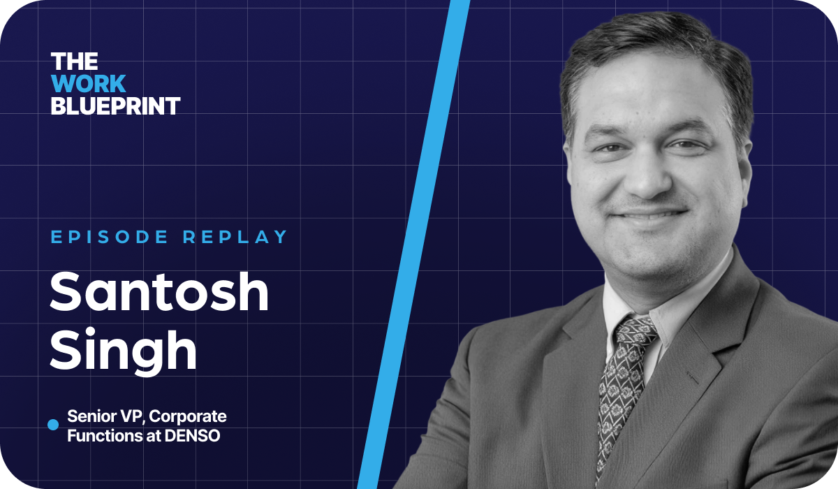 Santosh Singh on Work Architecture and AI